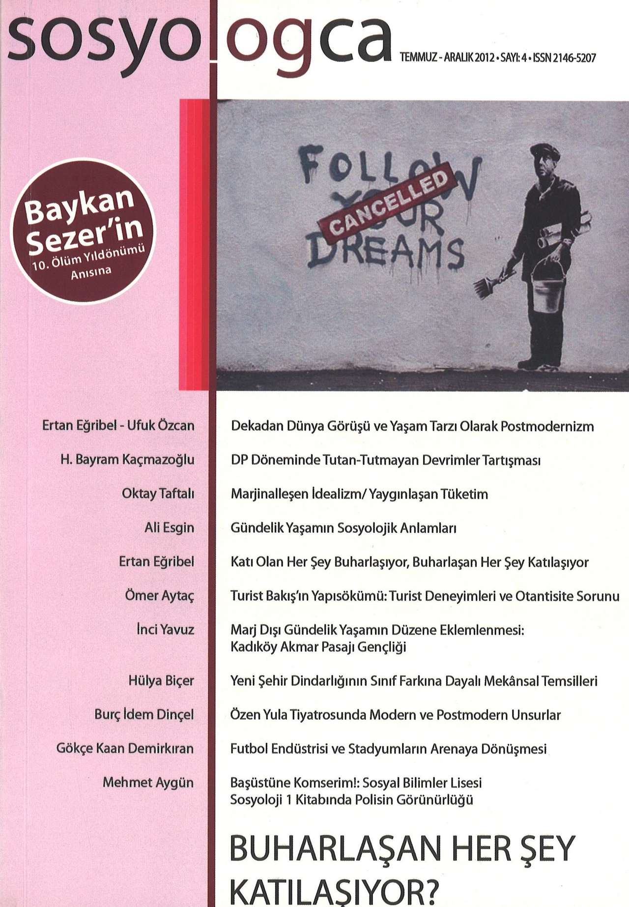 Sosyologca 04 - Buharlaşan Her Şey Katılaşıyor? kapağı