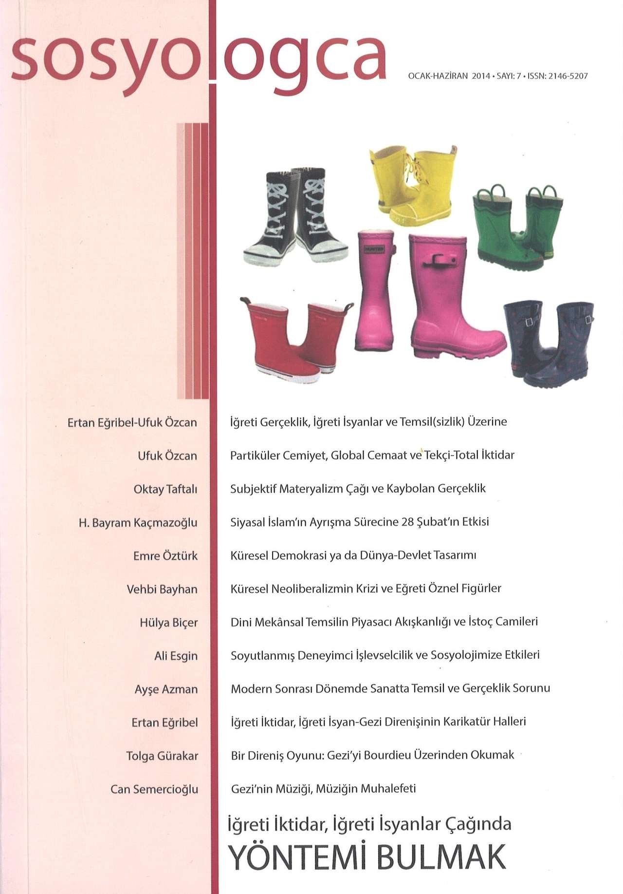 Sosyologca 07 - İğreti iktidar, iğreti isyanlar çağında yöntemi bulmak kapağı