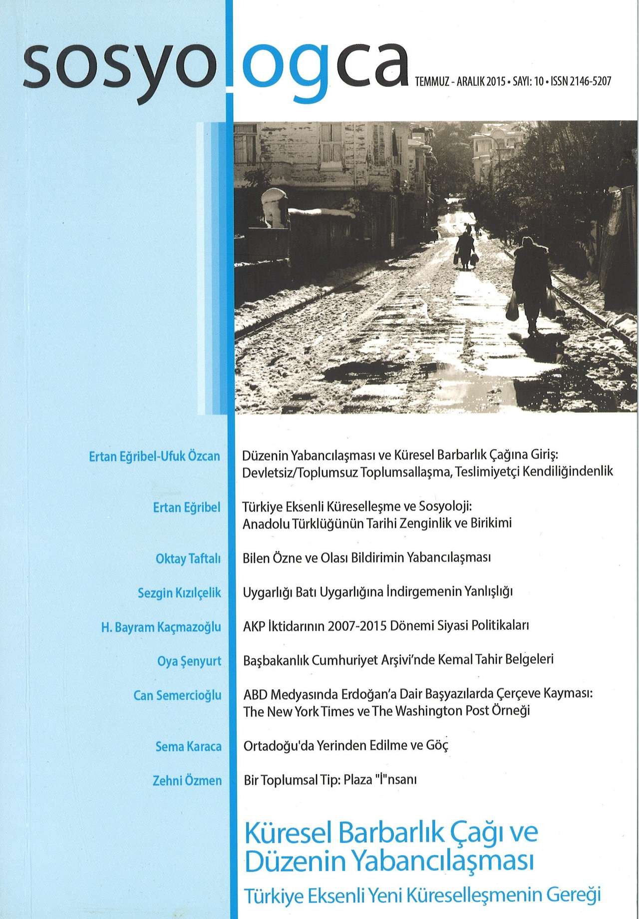 Sosyologca 10 - Küresel Barbarlık Çağı ve Düzenin Yabancılaşması kapağı