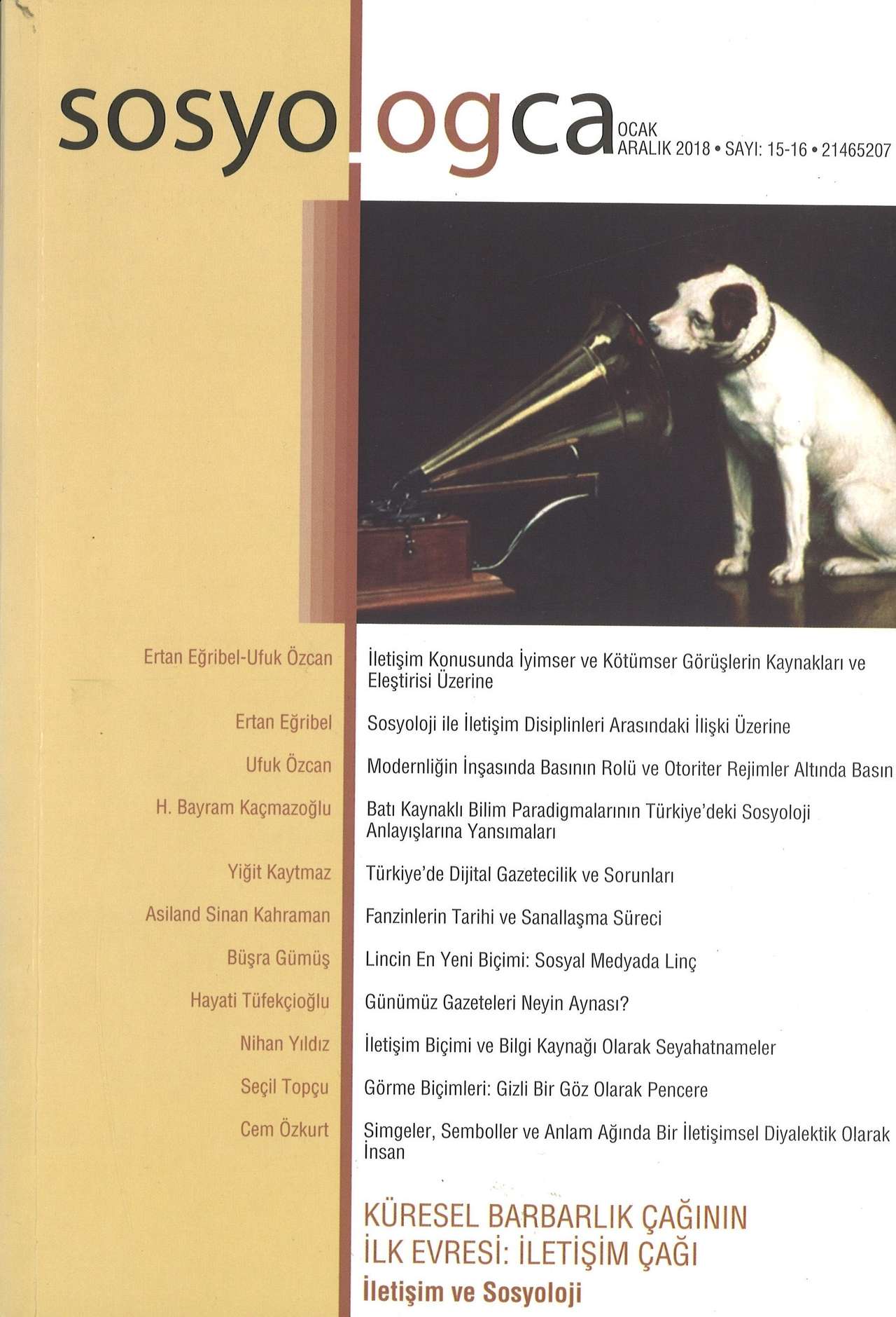 Sosyologca 15-16 - Küresel Barbarlık Çağının İlk Evresi: İletişim Çağı kapağı