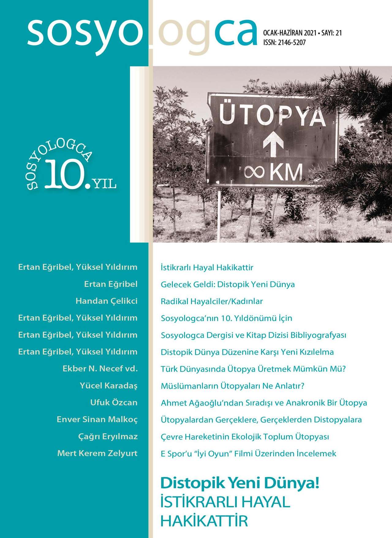 Sosyologca 21 - Distopik Yeni Dünya! İstikrarlı Hayal Hakikattir kapağı